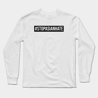 #StopAsianHate Long Sleeve T-Shirt